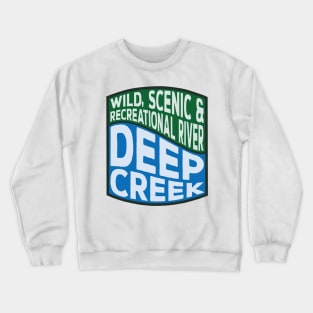 Deep Creek (California) Wild, Scenic and Recreational River wave Crewneck Sweatshirt